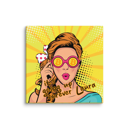 It's going up forever Laura - Mini Canvas